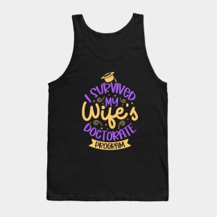 I survived my wife's doctorate program Tank Top